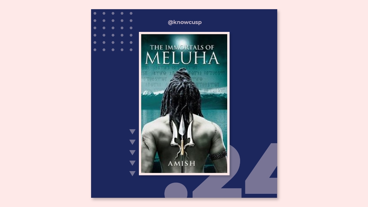 The Immortal’s Of Meluha : Book Review