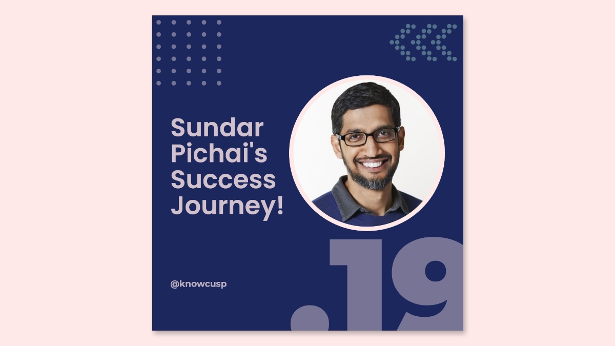 Sundar Pichai’s Journey from a middle class Indian to Becoming the CEO of ‘Alphabet’ is an Inspiring one!
