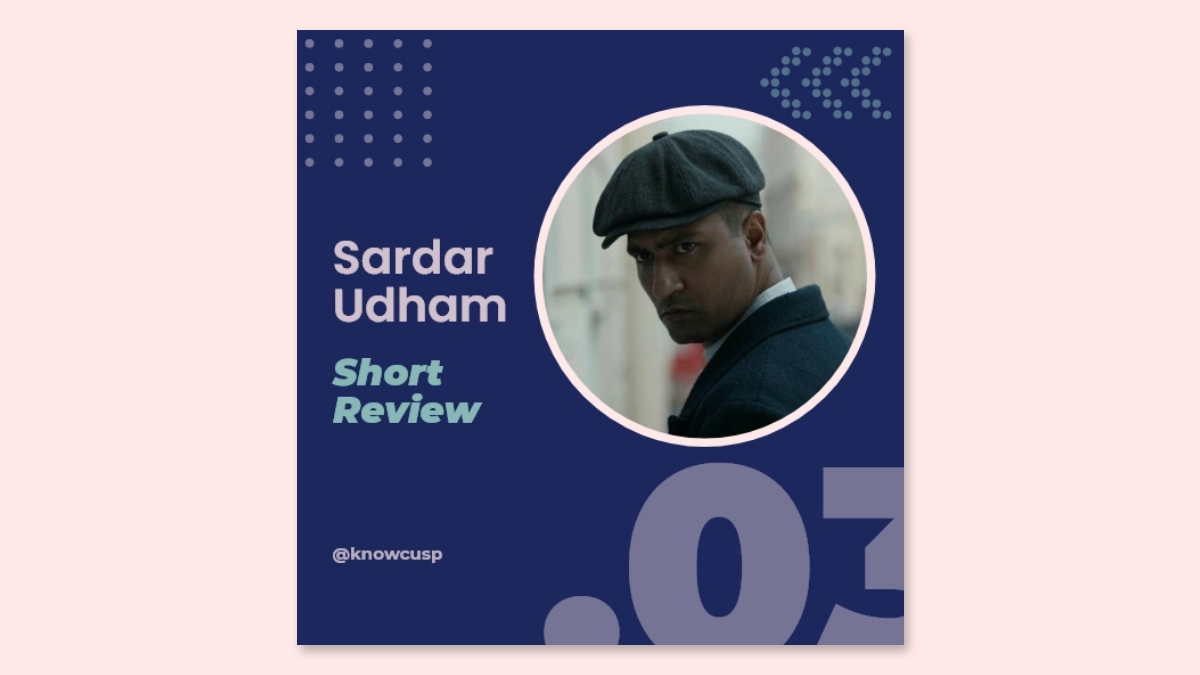 Sardar Udham – The Historic Masterpiece which one should not miss [Short Review]